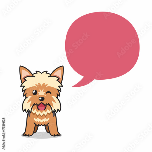 Cartoon character yorkshire terrier dog with speech bubble for design.