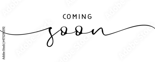 Coming soon ink brush lettering. Promotion or announcement banner. Modern vector calligraphy. Black paint typography isolated on white background. Design text element, web banner, print