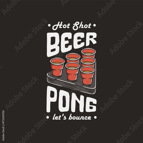 Beer pong game. T-shirt print with beer cups for design competition or tournament in bar. Alcohol sport with throw and drink. College challenge with booze