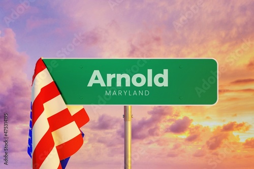 Arnold - Maryland/USA. Road or City Sign. Flag of the united states. Sunset Sky.