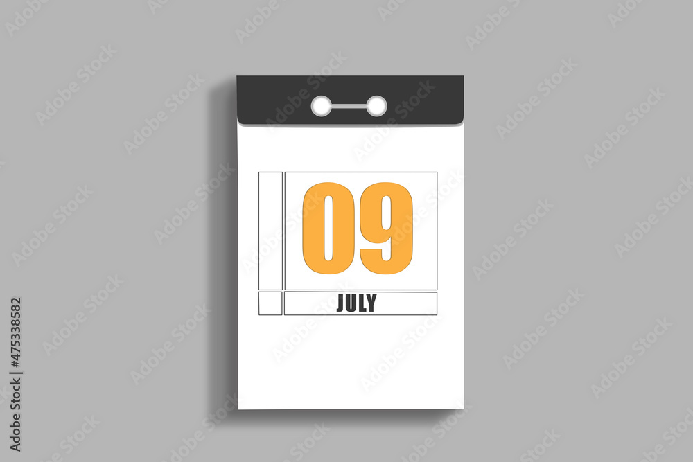 july 9. 9th day of month, calendar date.White page of tear-off calendar, on gray insulated wall. Concept of day of year, time planner, summer month july 9. 9th day of month, calendar date.White page of tear-off calendar, on gray insulated wall. Concept of day of year, time planner, summer month