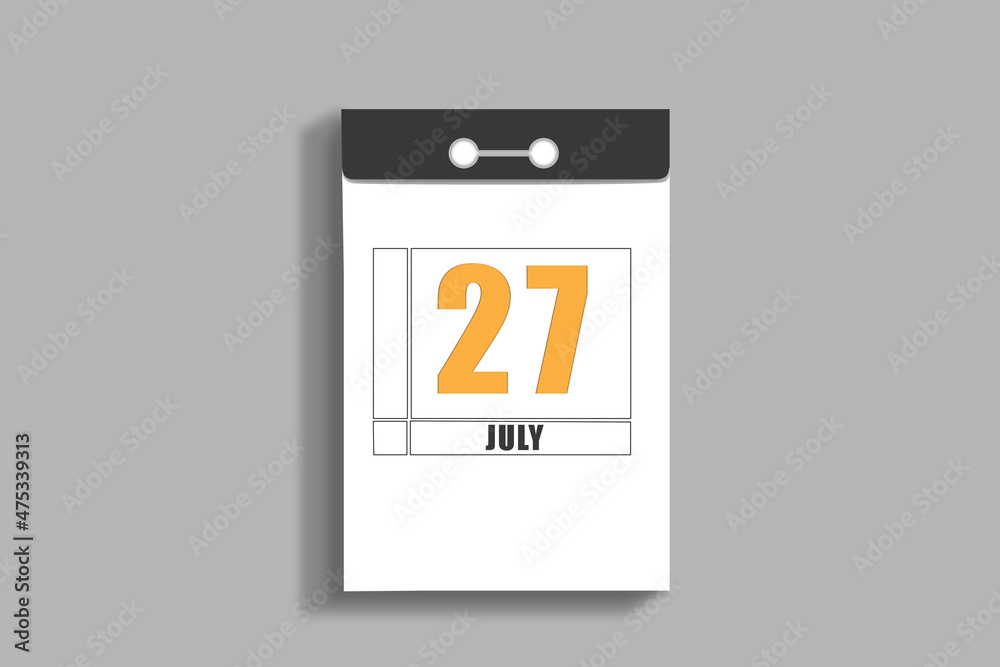 july 27. 27th day of month, calendar date.White page of tear-off calendar, on gray insulated wall. Concept of day of year, time planner, summer month july 27. 27th day of month, calendar date.White page of tear-off calendar, on gray insulated wall. Concept of day of year, time planner, summer month