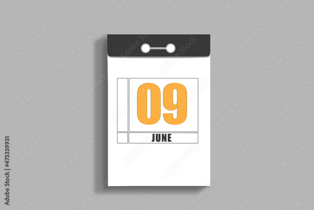 june 9. 9th day of month, calendar date.White page of tear-off calendar, on gray insulated wall. Concept of day of year, time planner, summer month june 9. 9th day of month, calendar date.White page of tear-off calendar, on gray insulated wall. Concept of day of year, time planner, summer month