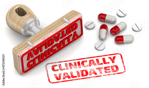 Clinically validated. The stamp and an imprint with medicines. The seal-stamp and red imprint CLINICALLY VALIDATED with medicines on white surface. 3D illustration