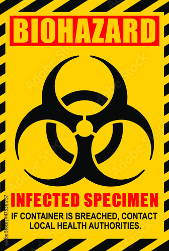 Biohazard illustration label. Infected Specimen, yellow, black and yellow danger vector sign.
