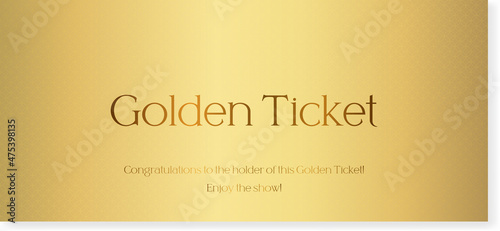 Template of the Golden Ticket. Golden ticket. For any event. Can be used for web and print.