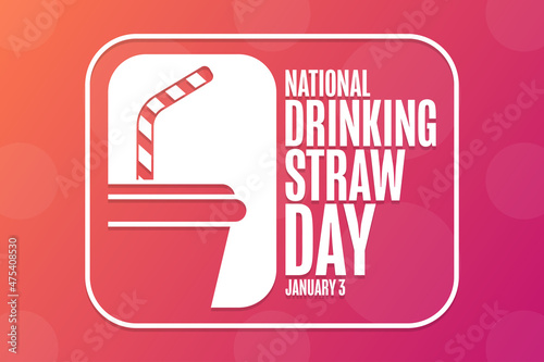 National Drinking Straw Day. January 3. Holiday concept. Template for background, banner, card, poster with text inscription. Vector EPS10 illustration.