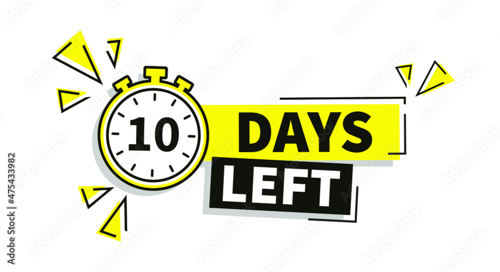 10 Days Left To Go. Flat icon on white background. Vector stock illustration. 10 Days Left To Go. Flat icon on white background. Vector stock illustration.