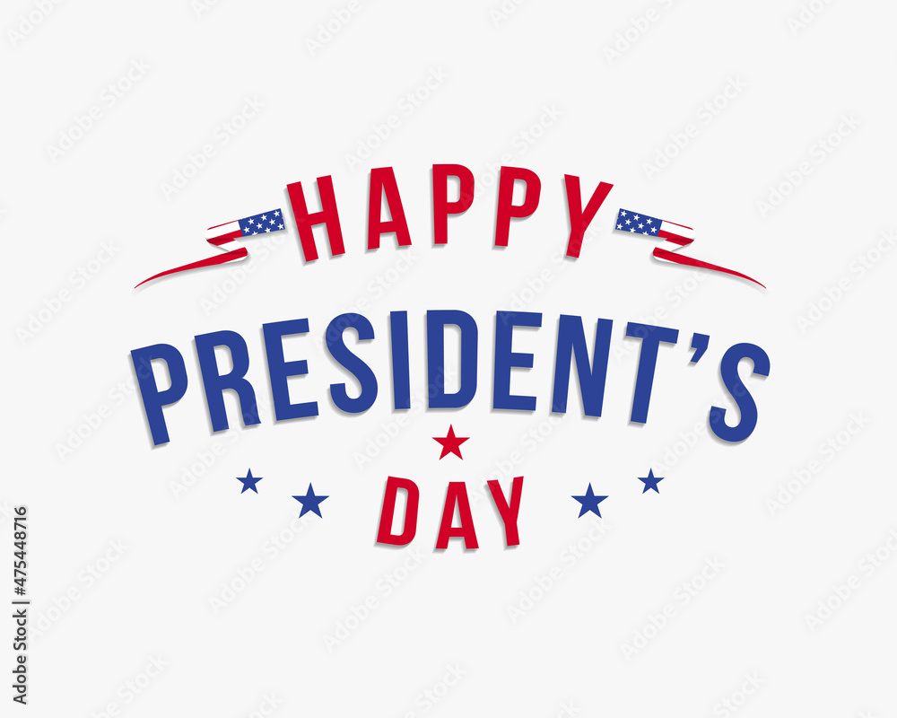 happy presidents day with stars and flag, USA presidents day. Vector illustration lettering for Presidents day in USA. greeting card, banner, poster happy presidents day with stars and flag, USA presidents day. Vector illustration lettering for Presidents day in USA. greeting card, banner, poster