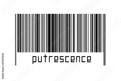 Digitalization concept. Barcode of black horizontal lines with inscription putrescence photo