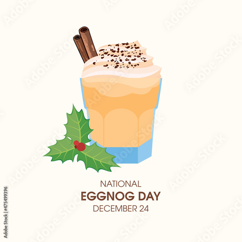 National Eggnog Day vector. Glass of eggnog with whipped cream and cinnamon icon vector. Christmas drink vector. Eggnog Day Poster, December 24. Important day