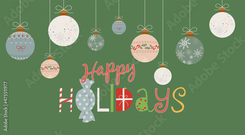 Happy holidays. Typography poster for design Merry christmas and New Year cards. Christmas background, Christmas toys on a green background. Flat vector illustration. photo