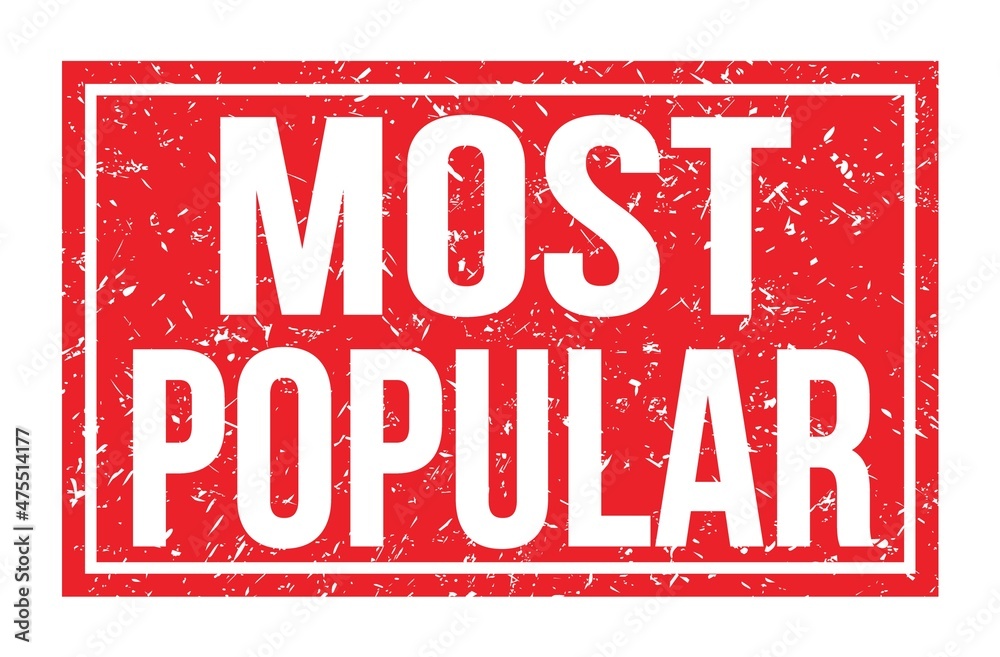 MOST POPULAR, words on red rectangle stamp sign MOST POPULAR, words on red rectangle stamp sign