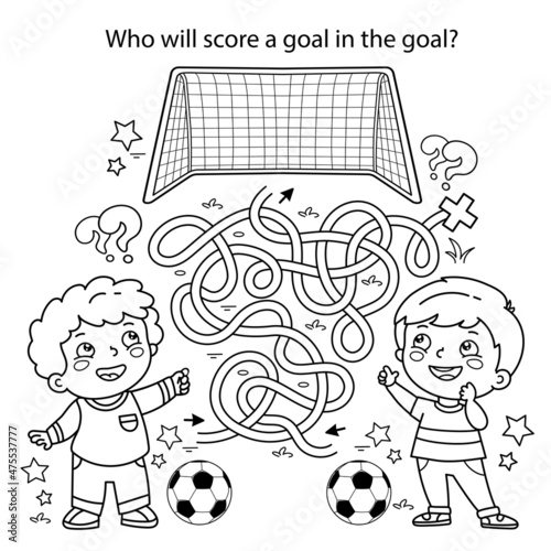Maze or Labyrinth Game. Puzzle. Tangled road. Coloring Page Outline Of cartoon boys with soccer ball. Who will score the goal? Football. Sport activity. Coloring book for kids.
