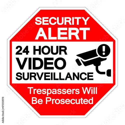 Security Alert 24 Hour Video Surveillance Symbol Sign, Vector Illustration, Isolate On White Background Label. EPS10