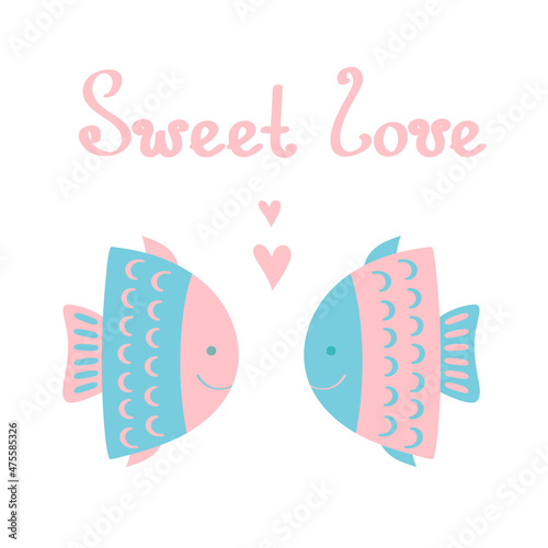 Couple in love concept, two cute smiling fish looking at each other.  Lettering 