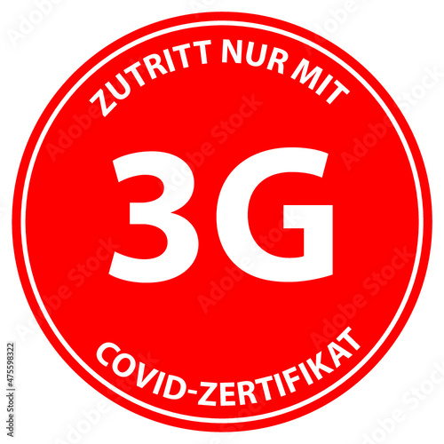 3G, Zutritt nur mit covid-zertifikat, geimpft, genesen, getestet