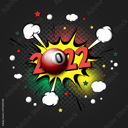 New Year numbers 2022 and billiard ball in pop art style. Comic text on speech bubbles background. Sound effect. Design Pattern for greeting card, banner, vintage comics, poster. Vector illustration