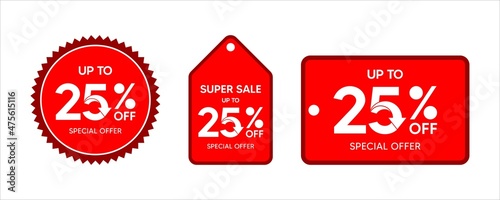 Discount up to 25 percent, promotion label on red color sticker isolated on white background, special offer sales promotion discount. vector template illustration