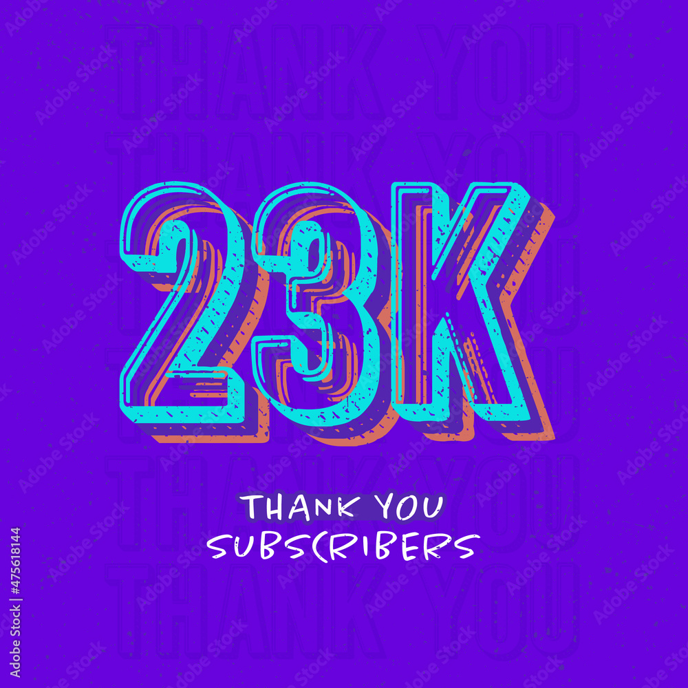 Thank you. 23k Followers. 2d illustration a grunge background. thousand likes social media. 
