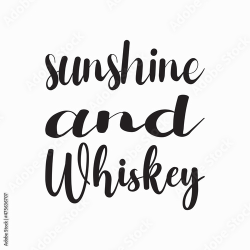 sunshine and whiskey quote letter