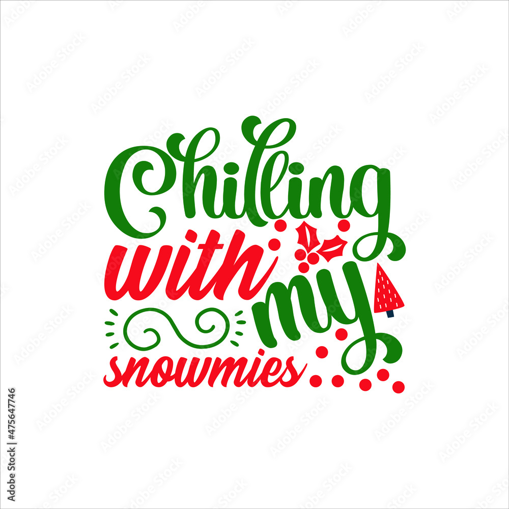 Christmas svg design chilling with my snowmies Christmas svg design chilling with my snowmies