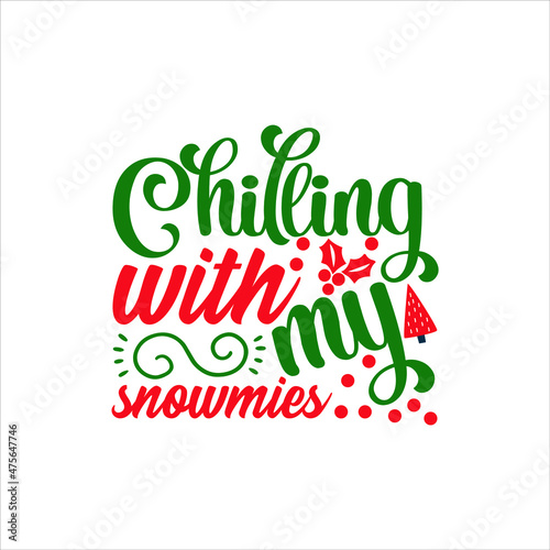 Christmas svg design chilling with my snowmies