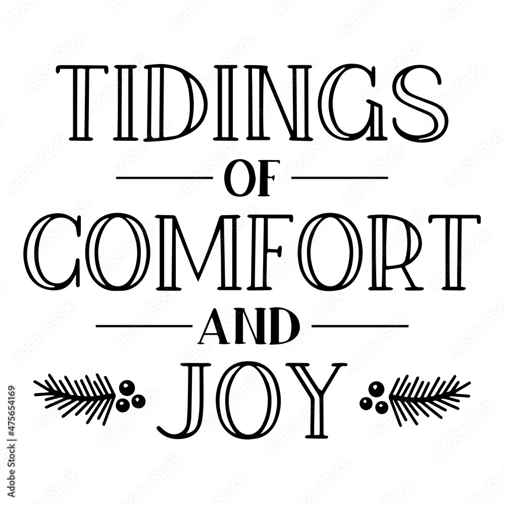 tidings of comfort and joy background inspirational quotes typography lettering design tidings of comfort and joy background inspirational quotes typography lettering design