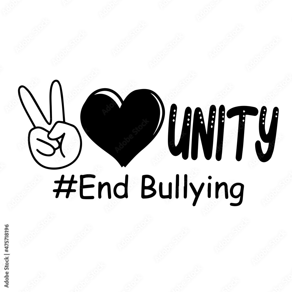 unity end bullying logo inspirational quotes typography lettering design