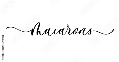 Macarons lettering logo. Linear calligraphy inscription of macarons store on white background.