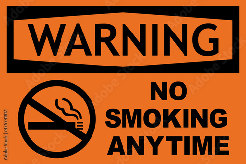 No smoking anytime warning sign. Orange background. Safety signs and symbols.
