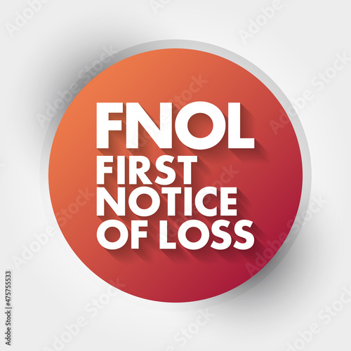 FNOL - First Notice Of Loss acronym, business concept background