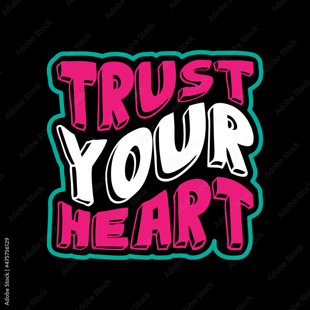 typography lettering quote for t-shirt design typography lettering quote for t-shirt design
