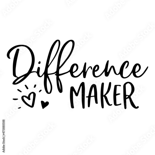 difference maker background inspirational quotes typography lettering design