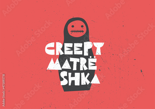 Creepy Russian dolls - matryoshka and decorative elements for design. 