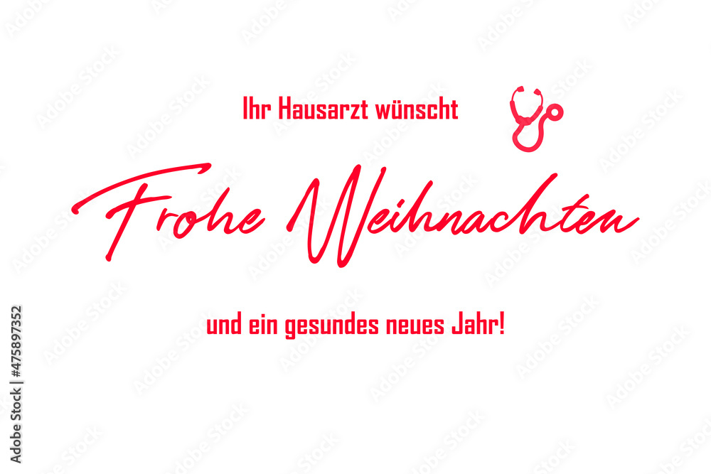 Fototapeta premium Ihr Hausarzt wünscht Frohe Weihnachten und ein gesundes neues Jahr