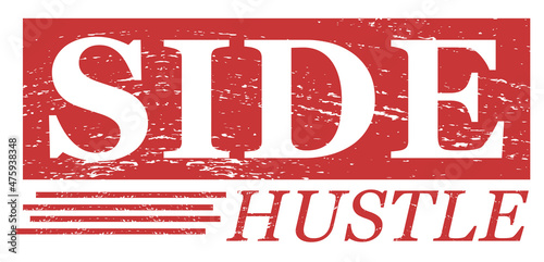Side hustle grunge distressed entrepreneur label