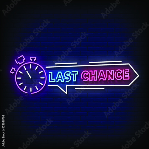 Last Chance Neon Signs Style Text Vector