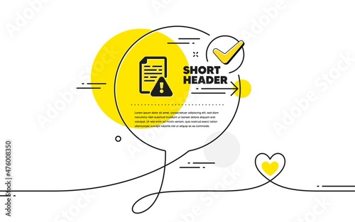 Instruction manual icon. Continuous line check mark chat bubble. Warning file sign. Caution alert symbol. Instruction manual icon in chat comment. Talk with heart banner. Vector