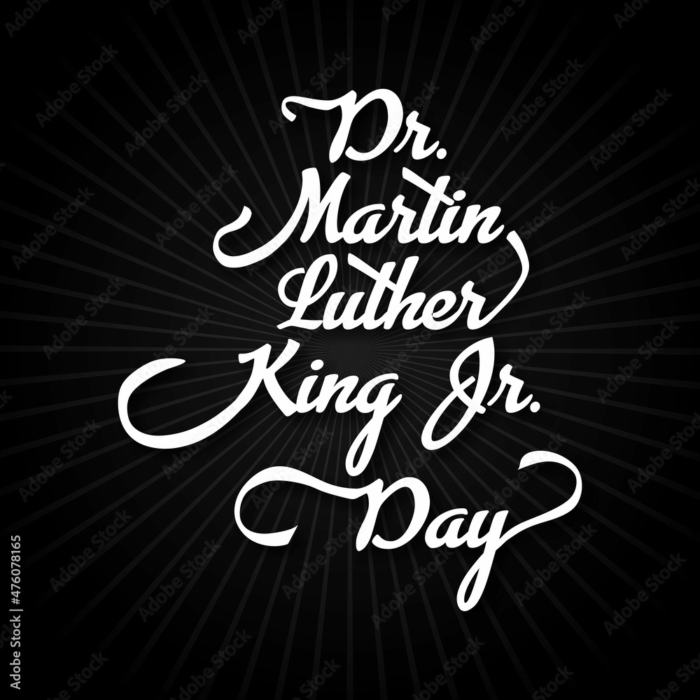 Martin Luther King Day typography design EPS vector stock illustration Martin Luther King Day typography design EPS vector stock illustration