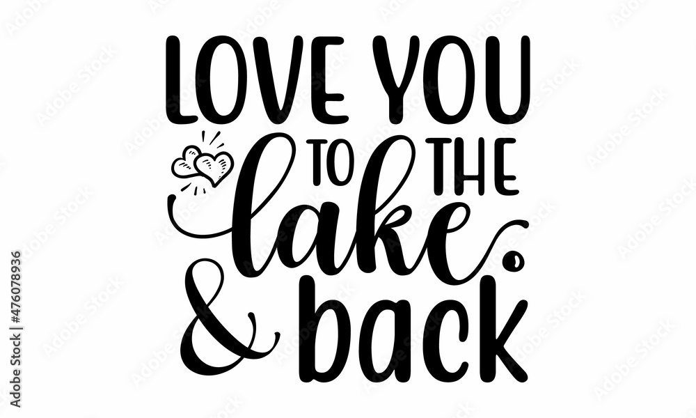 Love you to the lake & back, vector signpost lettering print,  Vintage typography design with bear in canoe, lake and forest silhouette, Premium Vector