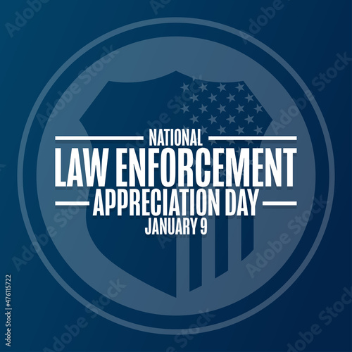 National Law Enforcement Appreciation Day. January 9. Holiday concept. Template for background, banner, card, poster with text inscription. Vector EPS10 illustration.