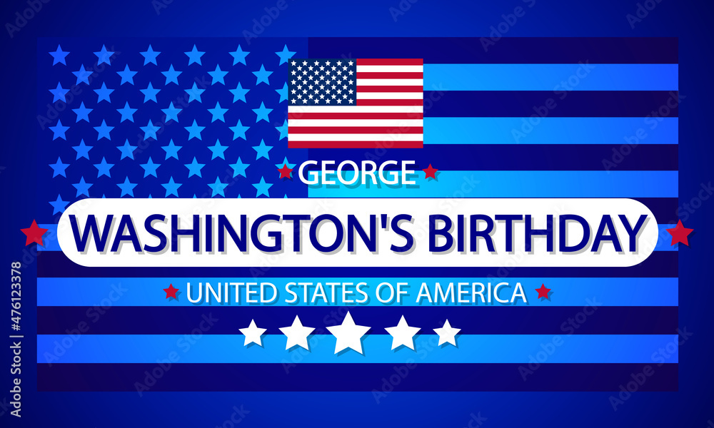 Washingtons birthday or Presidents Day, vector art illustration.