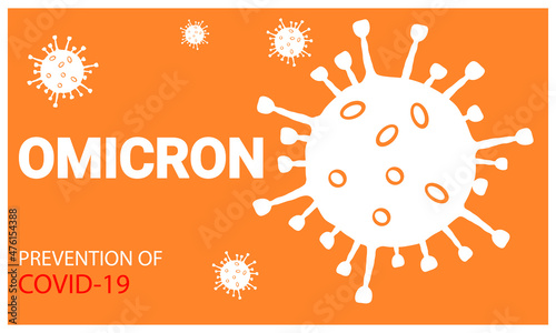 Omicron .A poster calling for compliance with safety measures during the COVID-19 coronavirus epidemic. Personal hygiene and safety.Flat vector illustration.