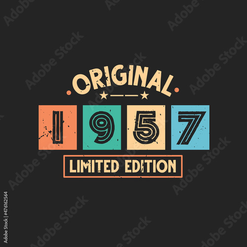 Original 1957 Limited Edition. 1957 Vintage Retro Birthday