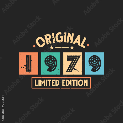Original 1979 Limited Edition. 1979 Vintage Retro Birthday