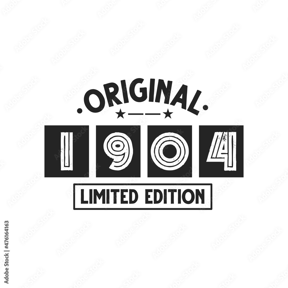 Obraz premium Born in 1904 Vintage Retro Birthday, Original 1904 Limited Edition