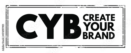 CYB - Create Your Brand acronym text stamp, business concept background