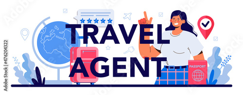 Travel agent typographic header. Tourism specialist selling tours.