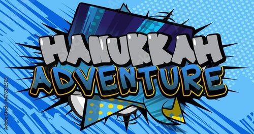 Wallpaper Mural Hanukkah Adventure. Celebratory Motion poster. 4k animated Comic book word text moving on abstract comics background. Retro pop art style clip for the holidays. Torontodigital.ca